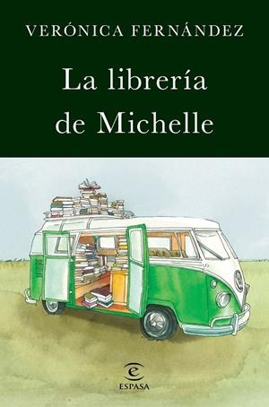 LA LIBRERÍA DE MICHELLE | 9788467050097 | FERNÁNDEZ, VERONICA | Galatea Llibres | Llibreria online de Reus, Tarragona | Comprar llibres en català i castellà online