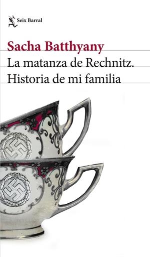 LA MATANZA DE RECHNITZ | 9788432232541 | BATTHYANY, SACHA | Galatea Llibres | Librería online de Reus, Tarragona | Comprar libros en catalán y castellano online