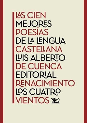 LAS CIEN MEJORES POESÍAS DE LA LENGUA CASTELLANA | 9788416981588 | CUENCA, LUIS ALBERTO DE/Y OTROS | Galatea Llibres | Llibreria online de Reus, Tarragona | Comprar llibres en català i castellà online