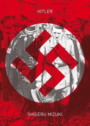 HITLER | 9788416880096 | MIZUKI, SHIGERU | Galatea Llibres | Llibreria online de Reus, Tarragona | Comprar llibres en català i castellà online