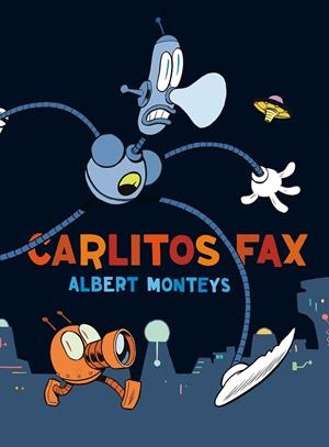 CARLIXOS FAX | 9788416251742 | MONTEYS, ALBERT | Galatea Llibres | Librería online de Reus, Tarragona | Comprar libros en catalán y castellano online