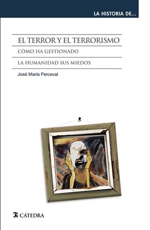 EL TERROR Y EL TERRORISMO | 9788437637006 | PERCEVAL, JOSÉ MARÍA | Galatea Llibres | Librería online de Reus, Tarragona | Comprar libros en catalán y castellano online