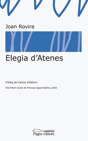 ELEGIA D'ATENES | 9788499758640 | ROVIRA I MIRET, JOAN | Galatea Llibres | Llibreria online de Reus, Tarragona | Comprar llibres en català i castellà online