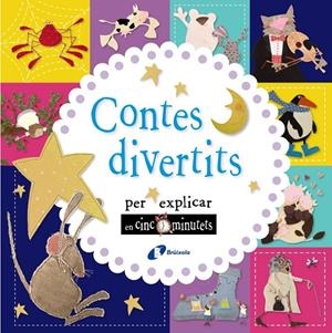 CONTES DIVERTITS PER EXPLICAR EN CINC MINUTETS | 9788499067902 | VARIOS | Galatea Llibres | Librería online de Reus, Tarragona | Comprar libros en catalán y castellano online