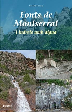 FONTS DE MONTSERRAT I INDRETS AMB AIGUA | 9788492811915 | SOLER I GIRONES, JOAN | Galatea Llibres | Llibreria online de Reus, Tarragona | Comprar llibres en català i castellà online