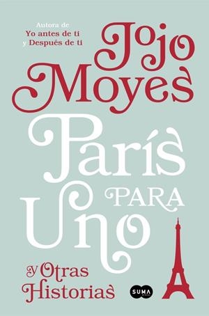 PARÍS PARA UNO Y OTRAS HISTORIAS | 9788491290865 | MOYES, JOJO | Galatea Llibres | Llibreria online de Reus, Tarragona | Comprar llibres en català i castellà online