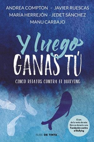 Y LUEGO GANAS TÚ | 9788416588312 | VARIOS AUTORES | Galatea Llibres | Librería online de Reus, Tarragona | Comprar libros en catalán y castellano online