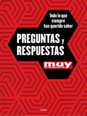 PREGUNTAS Y RESPUESTAS. TODO LO QUE SIEMPRE HAS QUERIDO SABER | 9788416449934 | MUY INTERESANTE | Galatea Llibres | Librería online de Reus, Tarragona | Comprar libros en catalán y castellano online