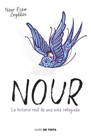 NOUR. LA HISTORIA REAL DE UNA NIÑA REFUGIADA | 9788416588411 | ZEYDDAN, NOUR ESAM | Galatea Llibres | Librería online de Reus, Tarragona | Comprar libros en catalán y castellano online