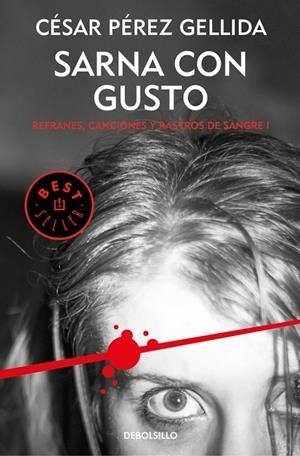 SARNA CON GUSTO (REFRANES, CANCIONES Y RASTROS DE SANGRE 1) | 9788466341042 | PÉREZ GELLIDA, CESAR | Galatea Llibres | Llibreria online de Reus, Tarragona | Comprar llibres en català i castellà online