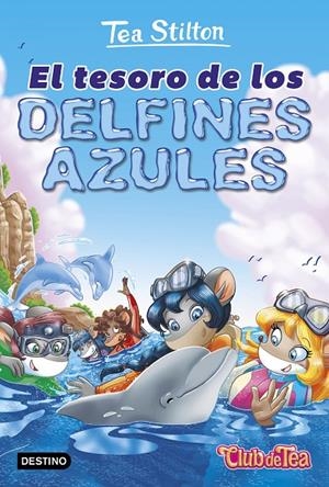 EL TESORO DE LOS DELFINES AZULES. TEA STILTON 24 | 9788408171652 | Galatea Llibres | Llibreria online de Reus, Tarragona | Comprar llibres en català i castellà online
