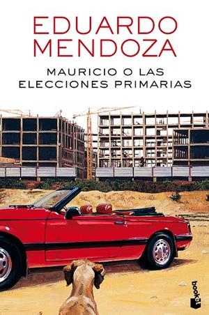 MAURICIO O LAS ELECCIONES PRIMARIAS | 9788432232534 | MENDOZA, EDUARDO | Galatea Llibres | Librería online de Reus, Tarragona | Comprar libros en catalán y castellano online