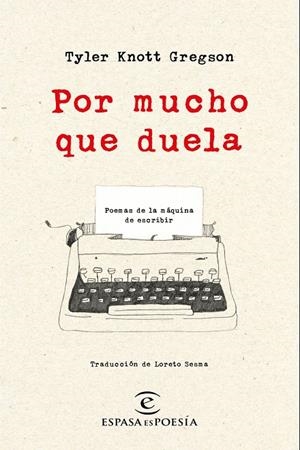 POR MUCHO QUE DUELA | 9788467050295 | KNOTT GREGSON, TYLER | Galatea Llibres | Llibreria online de Reus, Tarragona | Comprar llibres en català i castellà online