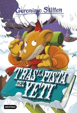 TRAS LA PISTA DEL YETI. GERONIMO STILTON 16 | 9788408173502 | Galatea Llibres | Librería online de Reus, Tarragona | Comprar libros en catalán y castellano online