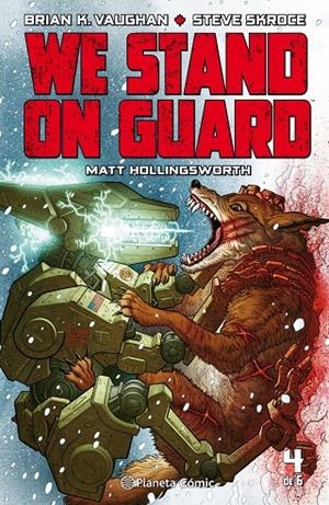 WE STAND ON GUARD 4/6 | 9788416816408 | BRIAN K.VAUGHAN | Galatea Llibres | Librería online de Reus, Tarragona | Comprar libros en catalán y castellano online