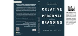 CREATIVE PERSONAL BRANDING:LA ESTRATEGIA DE MARCAR TENDENCIA | 9788416583874 | JüRGEN SALENBACHER | Galatea Llibres | Librería online de Reus, Tarragona | Comprar libros en catalán y castellano online