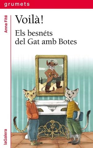 VOILÀ! ELS BESNETS DEL GAT AMB BOTES | 9788424660185 | FITÉ, ANNA | Galatea Llibres | Llibreria online de Reus, Tarragona | Comprar llibres en català i castellà online