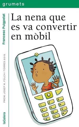 LA NENA QUE ES VA CONVERTIR EN MÒBIL | 9788424659738 | PUIGPELAT, FRANCESC | Galatea Llibres | Llibreria online de Reus, Tarragona | Comprar llibres en català i castellà online