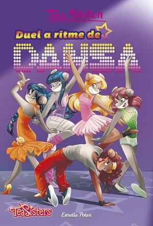 DUEL A RITME DE DANSA. TEA STILTON 4 | 9788491372967 | Galatea Llibres | Llibreria online de Reus, Tarragona | Comprar llibres en català i castellà online