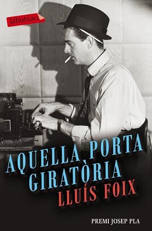 AQUELLA PORTA GIRATÒRIA | 9788416600977 | FOIX CARNICÉ, LLUIS | Galatea Llibres | Llibreria online de Reus, Tarragona | Comprar llibres en català i castellà online