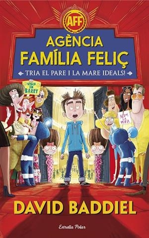 AGÈNCIA FAMÍLIA FELIÇ | 9788491372943 | BADDIEL, DAVID | Galatea Llibres | Librería online de Reus, Tarragona | Comprar libros en catalán y castellano online