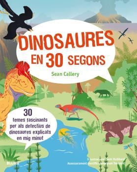 DINOSAURES EN 30 SEGONS | 9788416965281 | CALLERY, SEAN | Galatea Llibres | Librería online de Reus, Tarragona | Comprar libros en catalán y castellano online