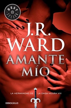 AMANTE MIO (HERMANDAD DE LA DAGA NEGRA VIII) | 9788490629109 | WARD, J.R. | Galatea Llibres | Llibreria online de Reus, Tarragona | Comprar llibres en català i castellà online