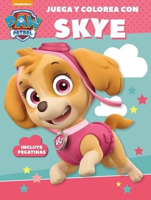 JUEGA Y COLOREA CON SKYE (PAW PATROL - PATRULLA CANINA. ACTIVIDADES) | 9788437201481 | Galatea Llibres | Librería online de Reus, Tarragona | Comprar libros en catalán y castellano online