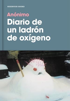 DIARIO DE UN LADRÓN DE OXÍGENO | 9788416709878 | ANÓNIMO | Galatea Llibres | Llibreria online de Reus, Tarragona | Comprar llibres en català i castellà online