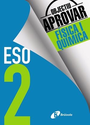 OBJECTIU APROVAR FÍSICA I QUÍMICA 2 ESO | 9788499062174 | SORIANO MINNOCCI, JACINTO | Galatea Llibres | Librería online de Reus, Tarragona | Comprar libros en catalán y castellano online