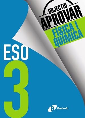 OBJECTIU APROVAR FÍSICA I QUÍMICA 3 ESO | 9788499062204 | SORIANO MINNOCCI, JACINTO | Galatea Llibres | Librería online de Reus, Tarragona | Comprar libros en catalán y castellano online