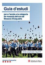GUIA D'ESTUDI PER A L'ACCÉS A LA CATEGORIA DE MOSSO/A DEL COS DE MOSSOS D'ESQUADRA (MAIG 2017) | 9788439395461 | GENERALITAT DE CATALUNYA | Galatea Llibres | Librería online de Reus, Tarragona | Comprar libros en catalán y castellano online