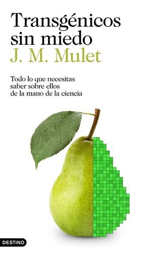 TRANSGÉNICOS SIN MIEDO | 9788423352425 | MULET, J.M. | Galatea Llibres | Llibreria online de Reus, Tarragona | Comprar llibres en català i castellà online