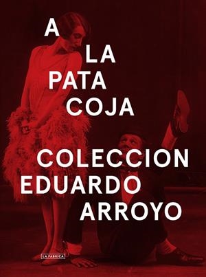 A LA PATA COJA. | 9788417048075 | ARROYO, EDUARDO | Galatea Llibres | Llibreria online de Reus, Tarragona | Comprar llibres en català i castellà online