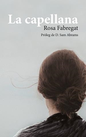 LA CAPELLANA | 9788499758602 | FABREGAT ARMENGOL, ROSA | Galatea Llibres | Llibreria online de Reus, Tarragona | Comprar llibres en català i castellà online