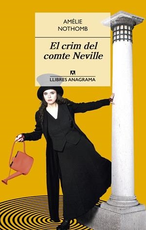 EL CRIM DEL COMTE NEVILLE | 9788433915474 | NOTHOMB, AMÉLIE | Galatea Llibres | Librería online de Reus, Tarragona | Comprar libros en catalán y castellano online