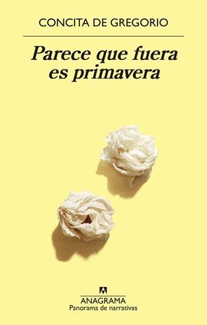 PARECE QUE FUERA ES PRIMAVERA | 9788433979872 | DE GREGORIO, CONCITA | Galatea Llibres | Librería online de Reus, Tarragona | Comprar libros en catalán y castellano online