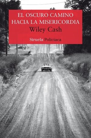 EL OSCURO CAMINO HACIA LA MISERICORDIA | 9788417041434 | CASH, WILEY | Galatea Llibres | Librería online de Reus, Tarragona | Comprar libros en catalán y castellano online