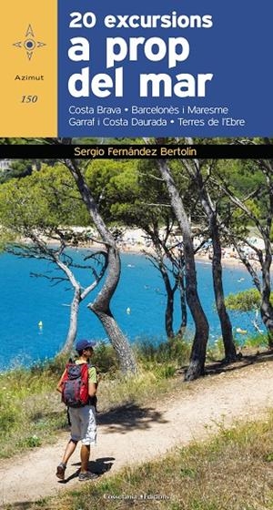 20 EXCURSIONS A PROP DEL MAR | 9788490346099 | FERNÁNDEZ BERTOLÍN, SERGIO | Galatea Llibres | Llibreria online de Reus, Tarragona | Comprar llibres en català i castellà online