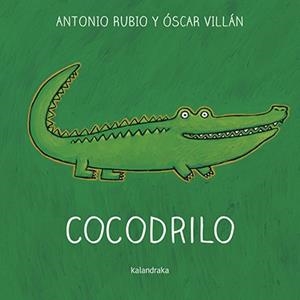 COCODRILO | 9788484643135 | RUBIO, ANTONIO | Galatea Llibres | Librería online de Reus, Tarragona | Comprar libros en catalán y castellano online