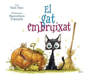 EL GAT EMBRUIXAT | 9788491450771 | COSSI, PAOLO | Galatea Llibres | Librería online de Reus, Tarragona | Comprar libros en catalán y castellano online