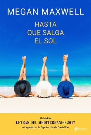 HASTA QUE SALGA EL SOL | 9788408173946 | MEGAN MAXWELL | Galatea Llibres | Librería online de Reus, Tarragona | Comprar libros en catalán y castellano online