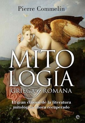 MITOLOGÍA GRIEGA Y ROMANA | 9788490608739 | COMMELIN, PIERRE | Galatea Llibres | Llibreria online de Reus, Tarragona | Comprar llibres en català i castellà online