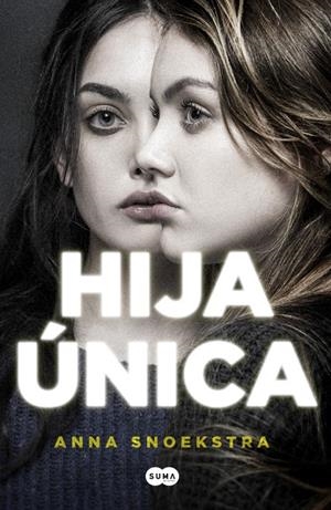 HIJA ÚNICA | 9788491290681 | SNOEKSTRA, ANNA | Galatea Llibres | Llibreria online de Reus, Tarragona | Comprar llibres en català i castellà online