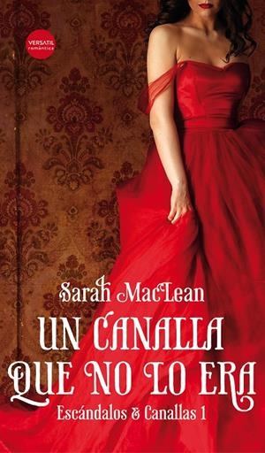 UN CANALLA QUE NO LO ERA. ESCANDALOS Y CANALLAS 1 | 9788416580736 | MACLEAN, SARAH | Galatea Llibres | Librería online de Reus, Tarragona | Comprar libros en catalán y castellano online