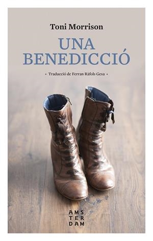 UNA BENEDICCIÓ 10 X 10 | 9788416743490 | MORRISSON, TONI | Galatea Llibres | Llibreria online de Reus, Tarragona | Comprar llibres en català i castellà online