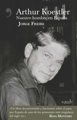ARTHUR KOESTLER. NUESTRO HOMBRE EN ESPAÑA | 9788417077044 | FREIRE GUTIÉRREZ, JORGE | Galatea Llibres | Librería online de Reus, Tarragona | Comprar libros en catalán y castellano online