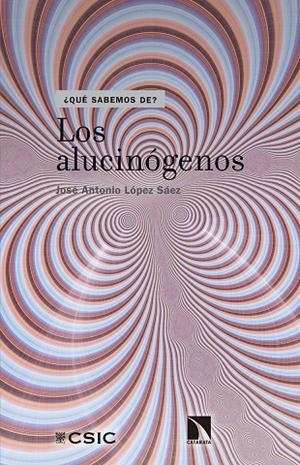LOS ALUCINÓGENOS | 9788490973325 | LÓPEZ SÁEZ, JOSÉ ANTONIO | Galatea Llibres | Llibreria online de Reus, Tarragona | Comprar llibres en català i castellà online