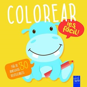 COLOREAR ¡ES FÁCIL! HIPOPÓTAMO | 9788408166344 | YOYO | Galatea Llibres | Librería online de Reus, Tarragona | Comprar libros en catalán y castellano online