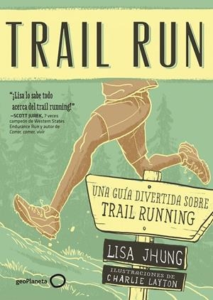 TRAIL RUN | 9788408165699 | JHUNG, LISA | Galatea Llibres | Llibreria online de Reus, Tarragona | Comprar llibres en català i castellà online